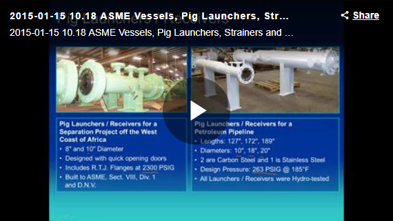 Asme Vessels, Pig Launchers, Strainers And More From Sweco Fab